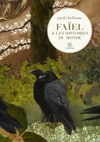 Faïel et les histoires du monde