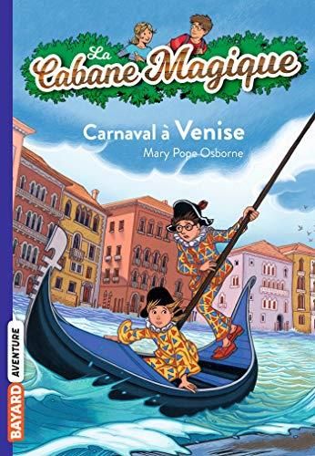 Cabane magique T.28 - Carnaval a venise