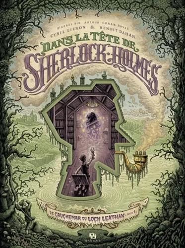 Dans la tête de Sherlock Holmes T.Partie 1 : Le cauchemar du Loch Leathan