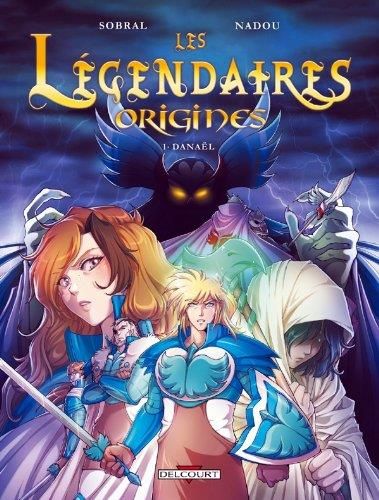 Les Légendaires, origines t.01