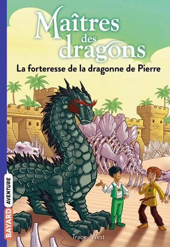 Maîtres des dragons T.17 : La forteresse de la dragonne de pierre
