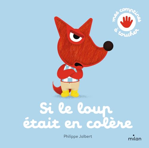 Mes comptines à toucher : Si le loup était en colère
