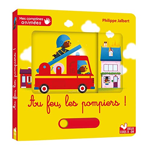 Mes comptines animées : Au feu, les pompiers !