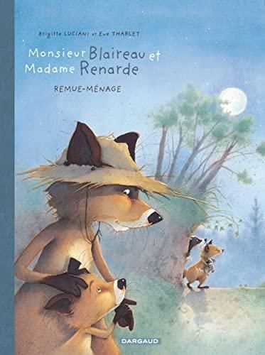 Monsieur blaireau et madame renarde T2: Remue-menage