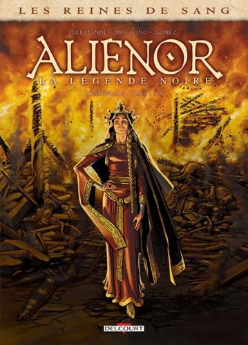 Reines de sang (Les) T.Tomes 1 à 3 : Aliénor, la légende noire